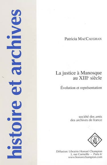 La justice à Manosque au XIIIe siècle : évolution et représentations