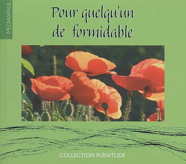 Pour quelqu'un de formidable