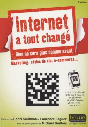 Internet a tout changé, rien ne sera plus comme avant: Marketing, styles de vie, e-commerce...