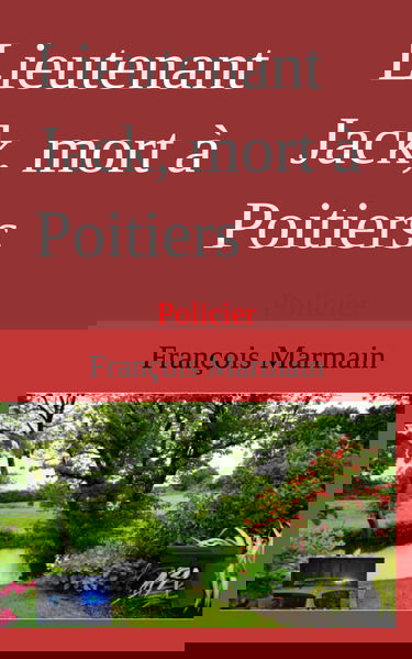 Lieutenant Jack, mort à Poitiers: Policier