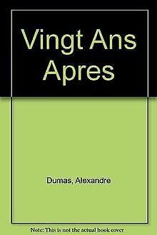 Vingt ans après. Vol. 2