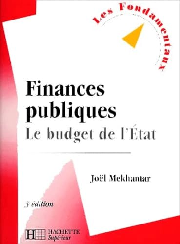 Finances publiques : Le budget de l'Etat, 3e édition