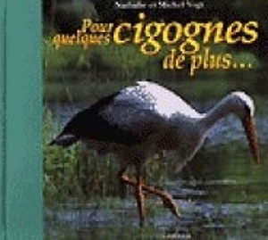 Pour quelques cigognes de plus