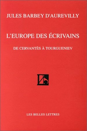 L'Europe des écrivains : de Cervantès à Tourgueniev