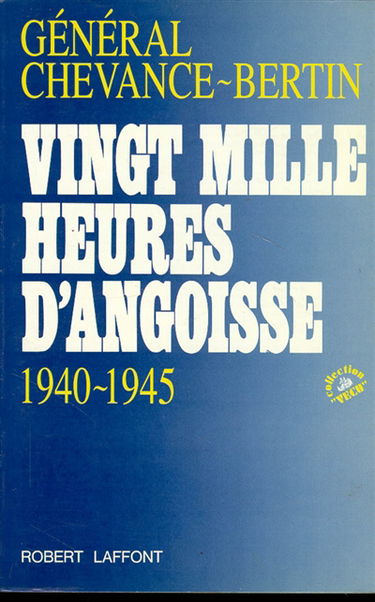 Vingt mille heures d'angoisse : 1940-1945