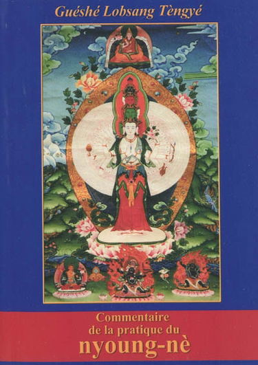 Commentaire de la pratique du Nyoung-nè : une retraite intensive de purification