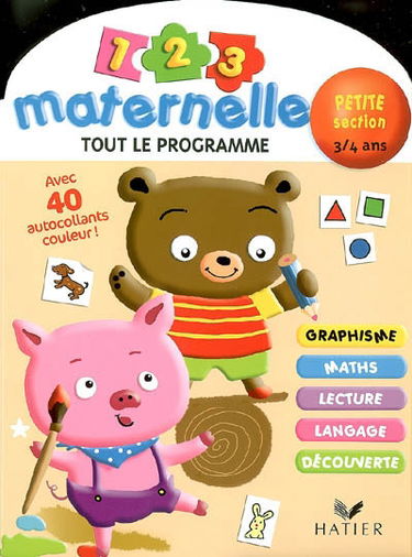 1, 2, 3 maternelle tout le programme, petite section 3-4 ans