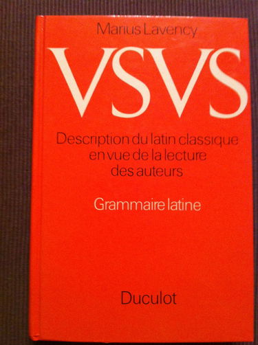 Usus : grammaire latine : description du latin classique en vue de la lecture des auteurs