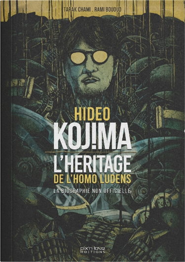 Hideo Kojima : l'héritage de l'Homo ludens : la biographie non officielle