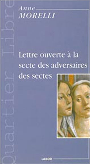 Lettre ouverte à la secte des adversaires des sectes