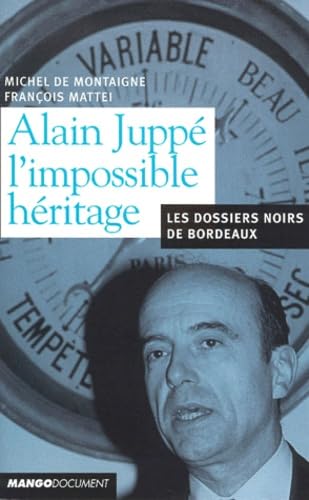 Alain Juppé, l'impossible héritage