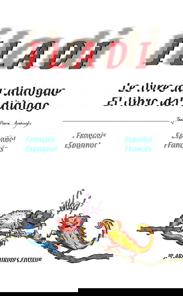 Iladi français-espagnol et español-francés: Le livre du dialogue : El libro del dialogo