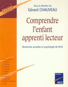 Comprendre l'enfant apprenti lecteur : recherches actuelles en psychologie de l'écrit