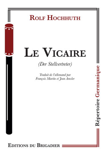 Le vicaire. Der Stellvertreter