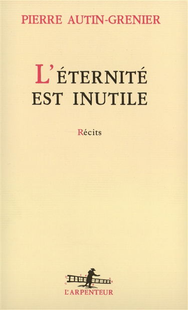 L'éternité est inutile