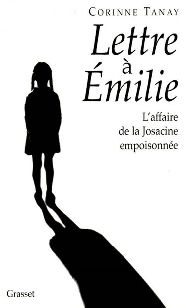 Lettres à Emilie : l'affaire de la Josacine empoisonnée