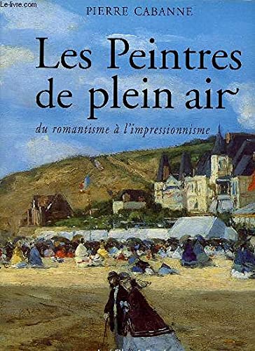 Peintres de plein air : du romantisme à l'impressionnisme