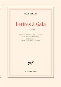 Lettres à Gala : 1924-1948