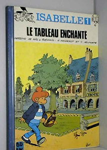 Isabelle. Vol. 1. Le Tableau enchanté