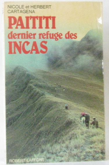 Paititi, dernier refuge des incas