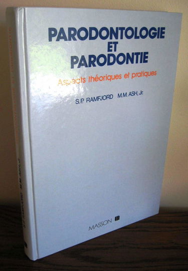 Parodontologie et parodontie : aspects théoriques et pratiques