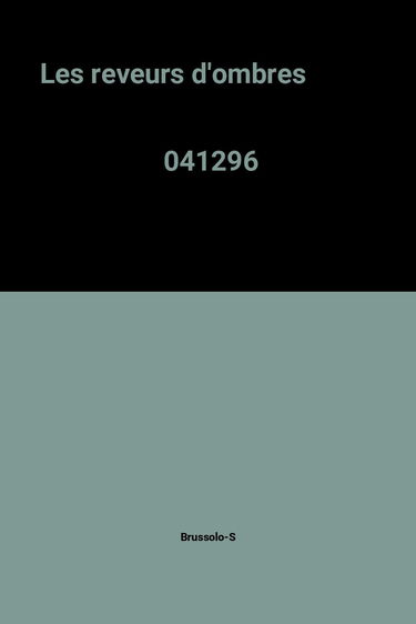 Les rêveurs d'ombre