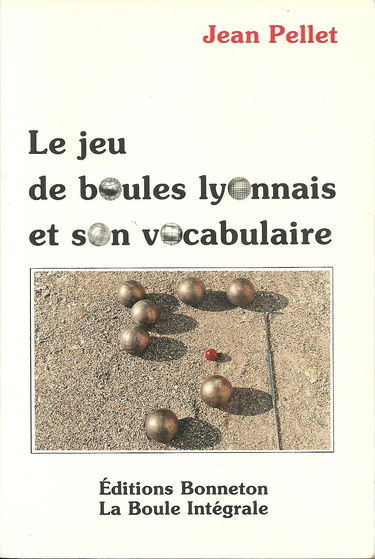 Le jeu de boules lyonnais et son vocabulaire