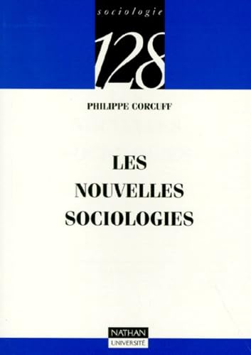 Les nouvelles sociologies : constructions de la réalité sociale