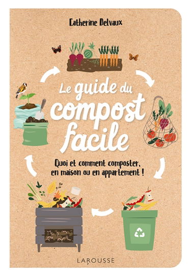 Le guide du compost facile : quoi et comment composter, en maison ou en appartement !