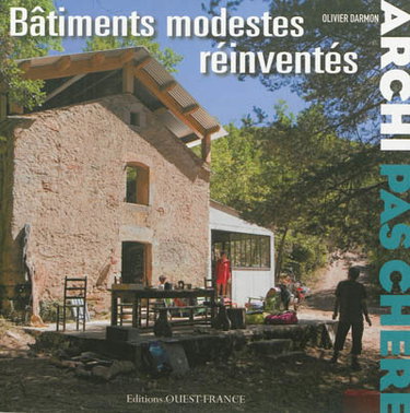 Couverture de Archi pas chère. Bâtiments modestes réinventés