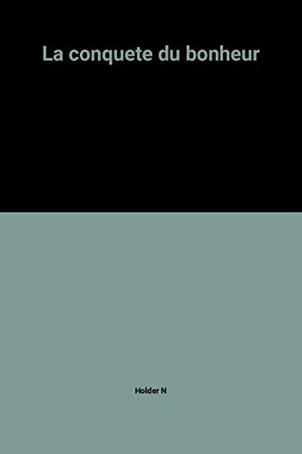 A la conquête du bonheur