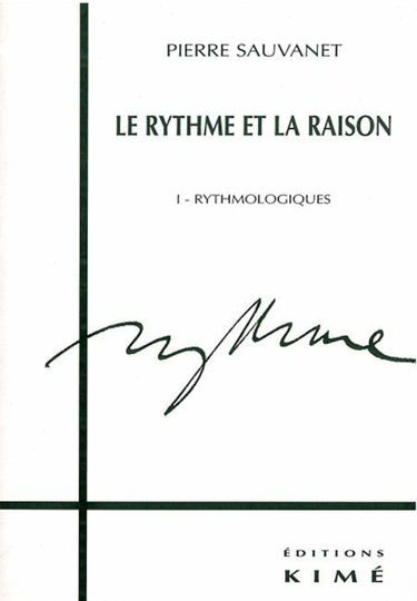 Le rythme et la raison