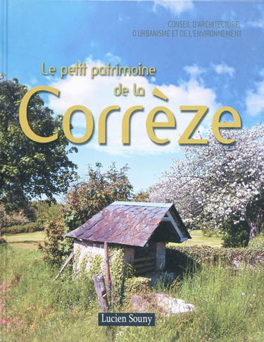 Le petit patrimoine de la Corrèze