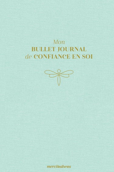 Mon bullet journal de confiance en soi