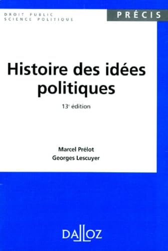 Histoire Des Idees Politiques. 13eme Edition 1997