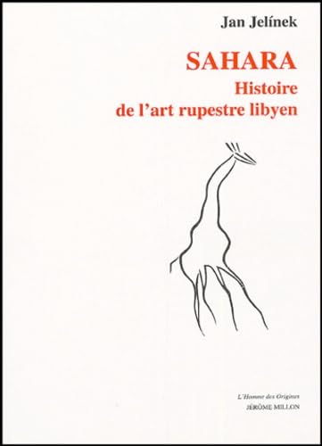 Sahara : histoire de l'art rupestre libyen