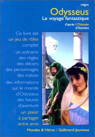 Odysseus, le voyage fantastique : d'après l'Odyssée d'Homère