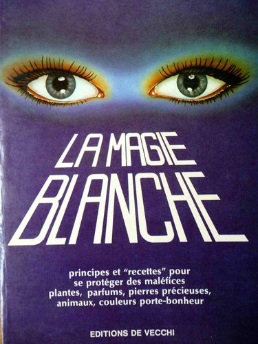 La Magie blanche