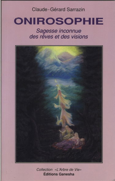 Onirosophie (sagesse inconnue des reves et des visions