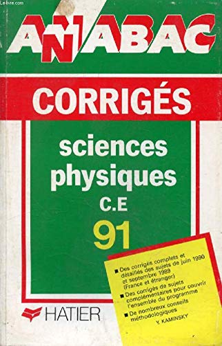 Couverture de Annabac 1991, BAC Sciences Physiques C, E, corrigés