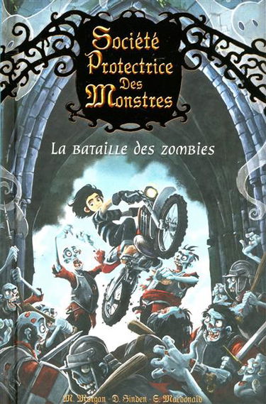Société protectrice des monstres. Vol. 5. La bataille des zombies