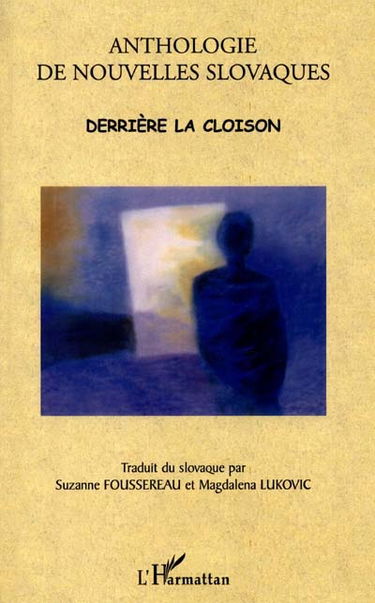Anthologie de nouvelles slovaques : derrière la cloison