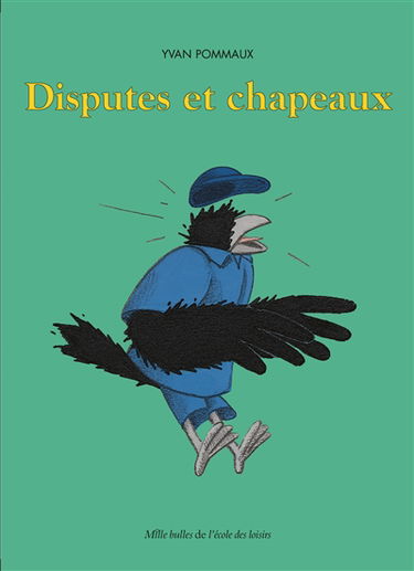 Disputes et chapeaux