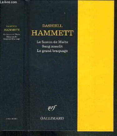 Le faucon de Malte. Sang maudit. Le grand braquage