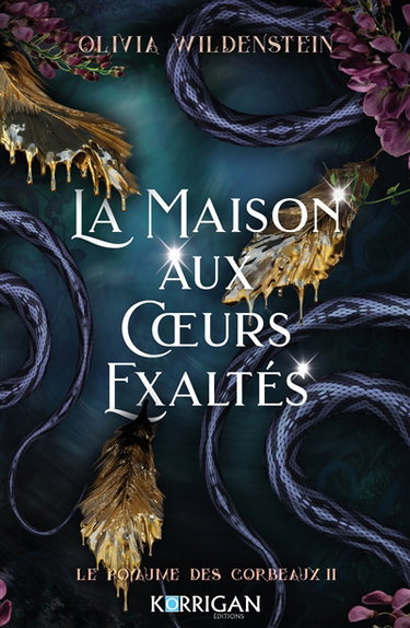 Couverture de Le royaume des corbeaux. Vol. 2. La maison aux coeurs exaltés