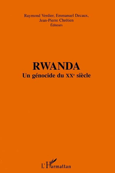 Rwanda : un génocide du XXe siècle