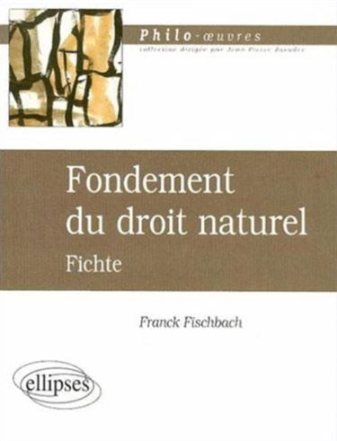 Fondements du droit naturel, Fichte