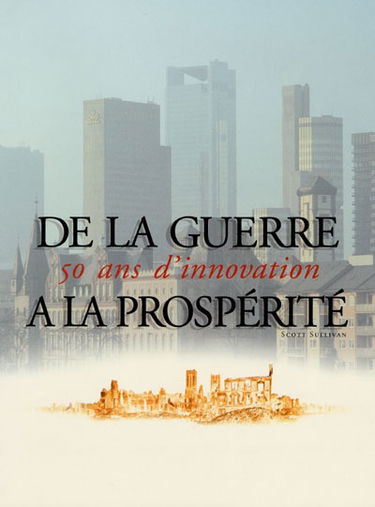 De la guerre à la prospérité : 50 ans d'innovation