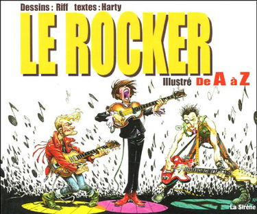 Le Rocker: Illustré de A à Z