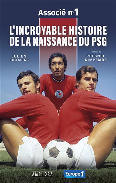 Couverture de L'incroyable histoire de la naissance du PSG